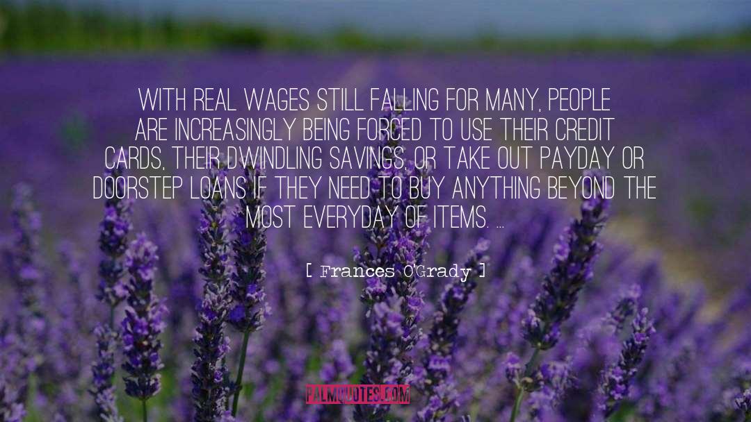 Frances O'Grady Quotes: With real wages still falling
