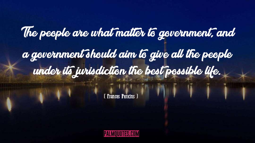 Frances Perkins Quotes: The people are what matter