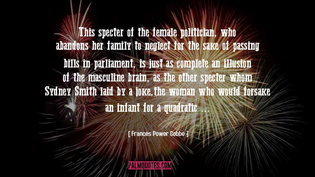 Frances Power Cobbe Quotes: This specter of the female