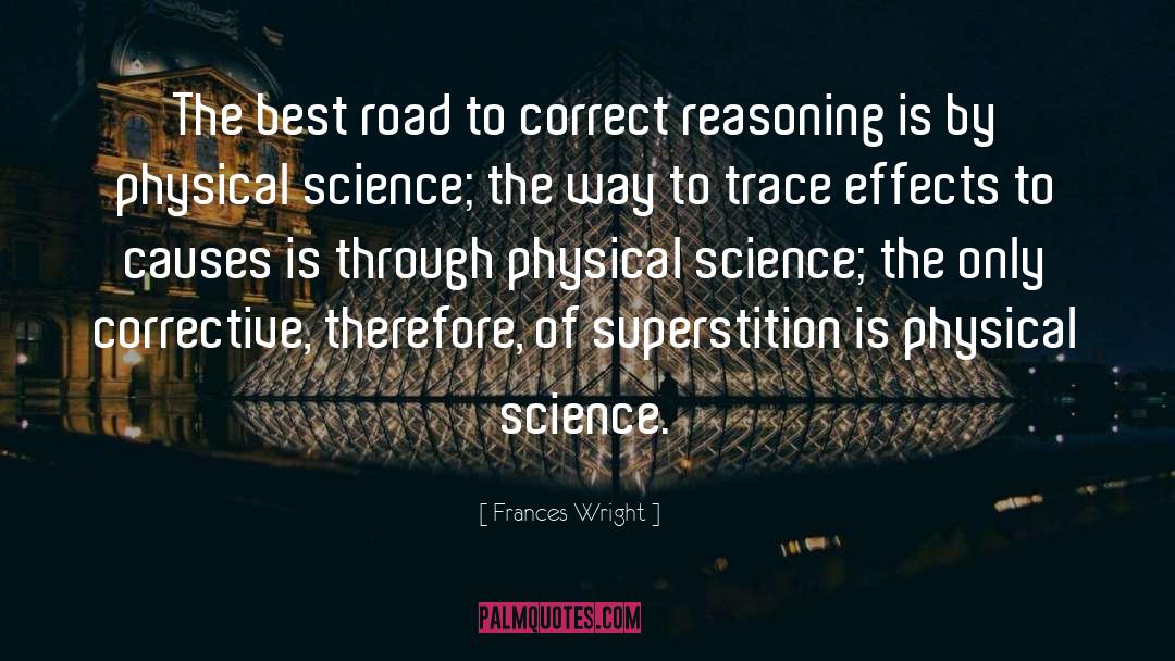 Frances Wright Quotes: The best road to correct