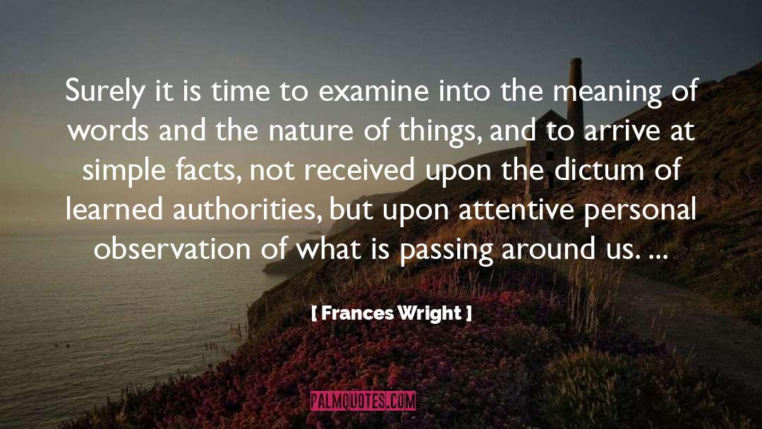 Frances Wright Quotes: Surely it is time to