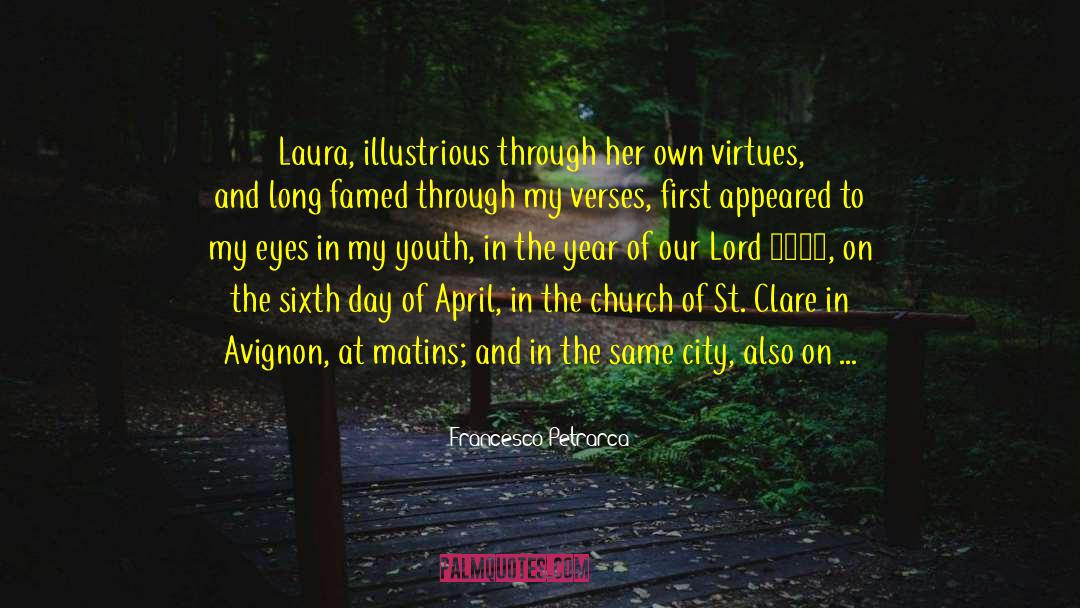 Francesco Petrarca Quotes: Laura, illustrious through her own