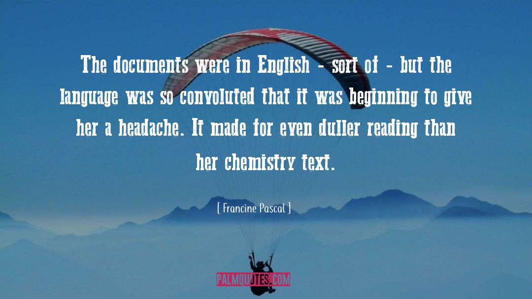 Francine Pascal Quotes: The documents were in English