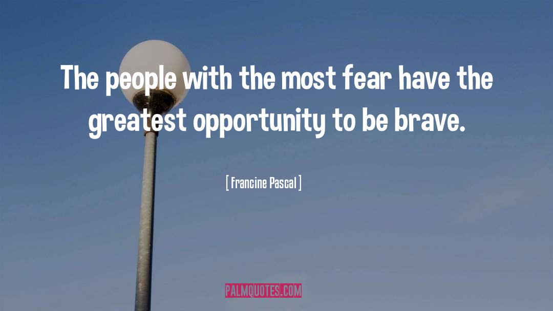 Francine Pascal Quotes: The people with the most
