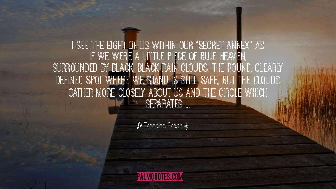 Francine Prose Quotes: I see the eight of