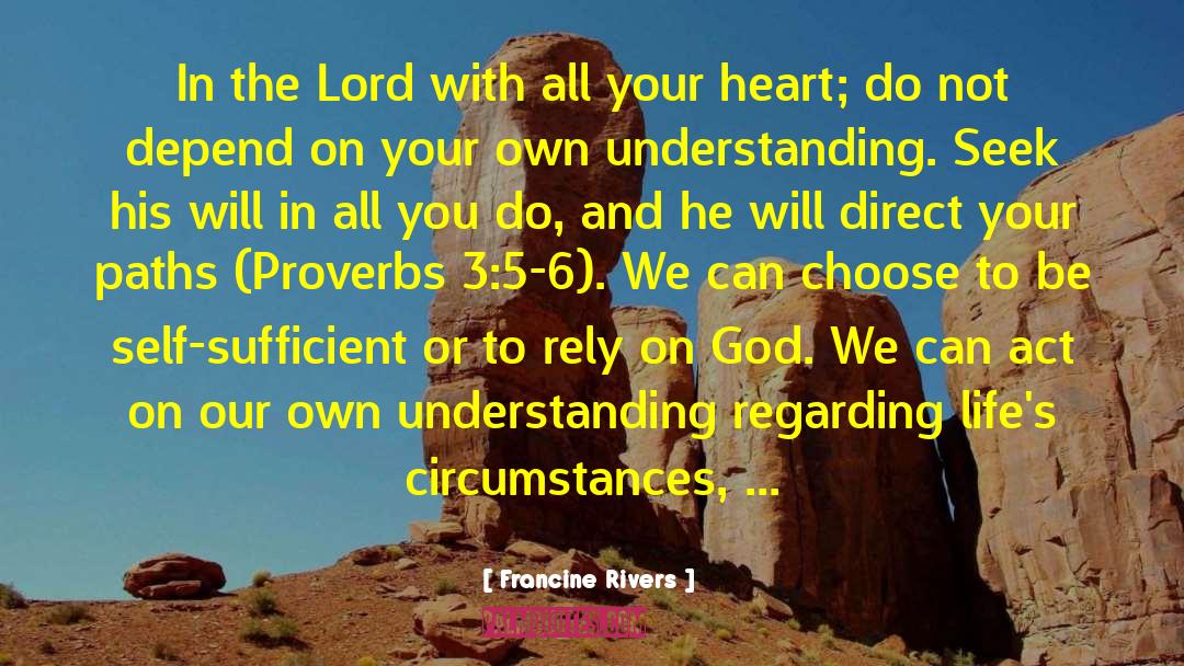 Francine Rivers Quotes: In the Lord with all