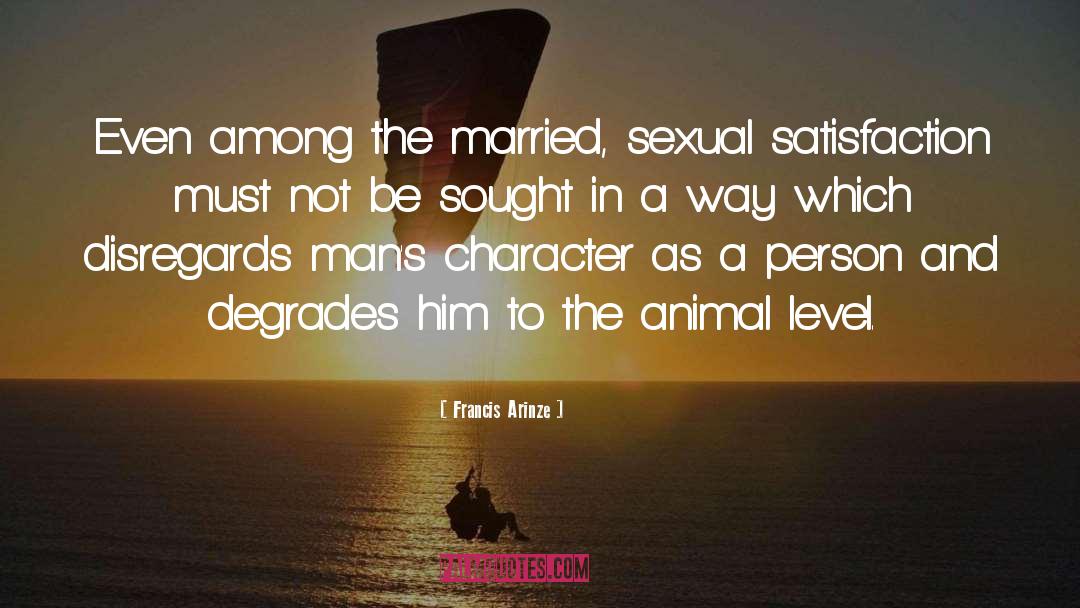 Francis Arinze Quotes: Even among the married, sexual