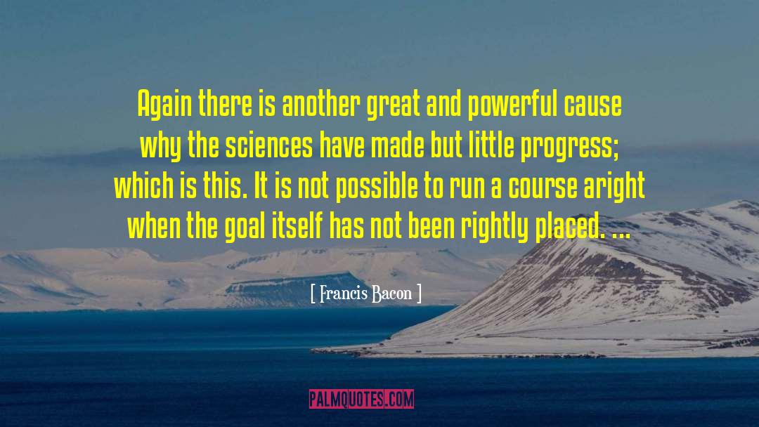 Francis Bacon Quotes: Again there is another great