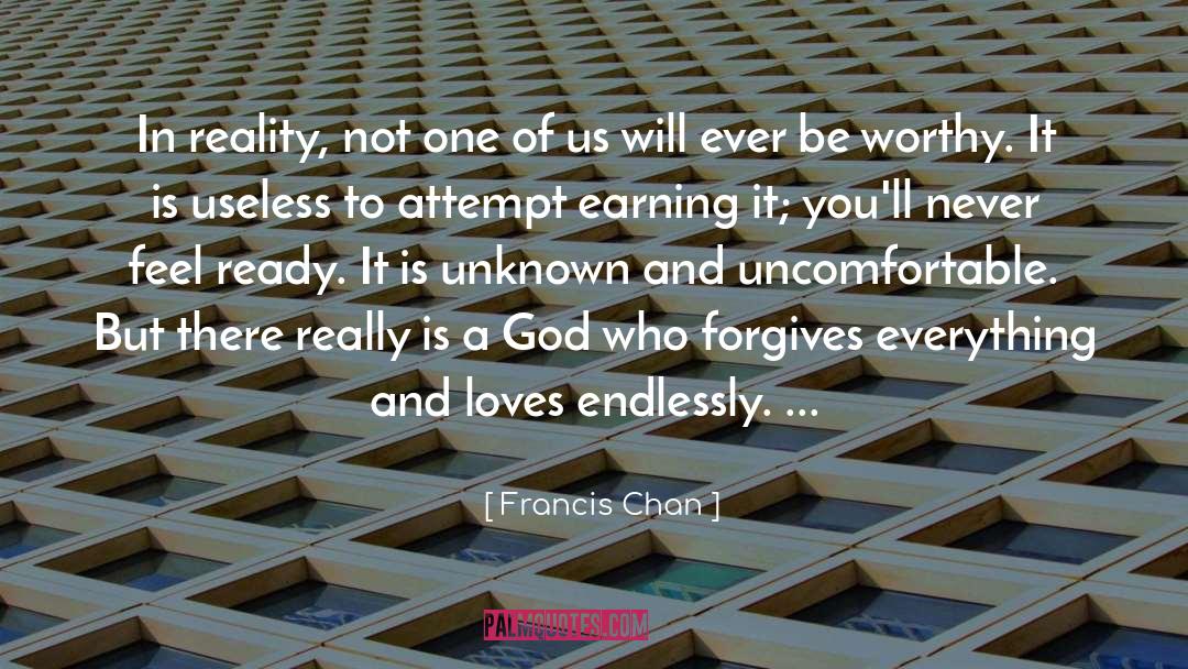 Francis Chan Quotes: In reality, not one of