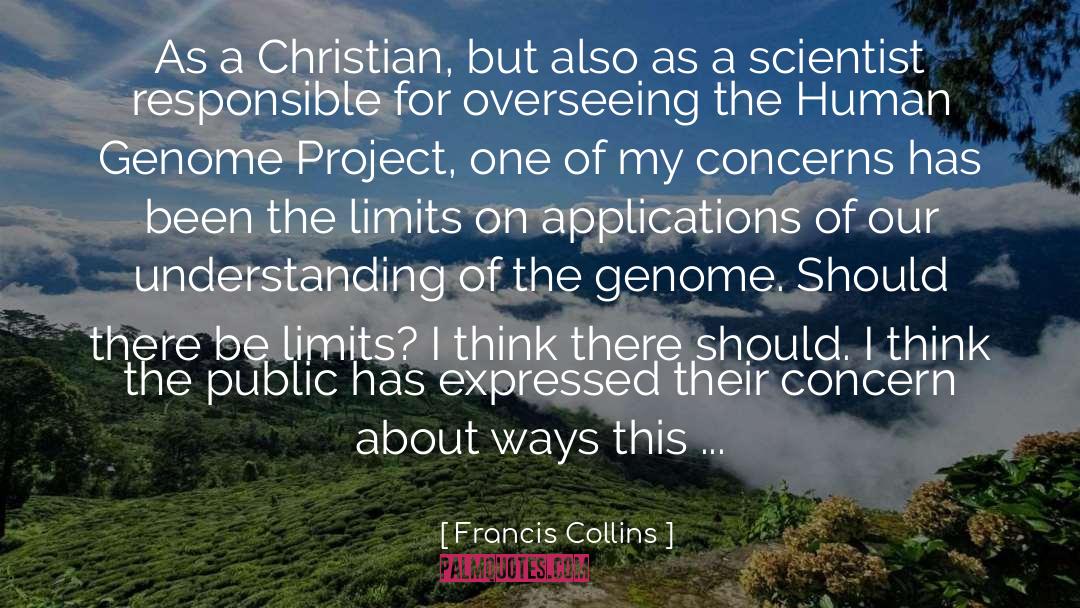 Francis Collins Quotes: As a Christian, but also