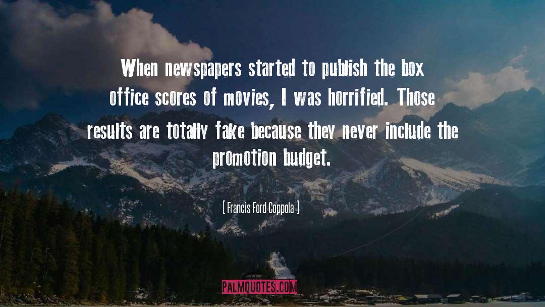 Francis Ford Coppola Quotes: When newspapers started to publish