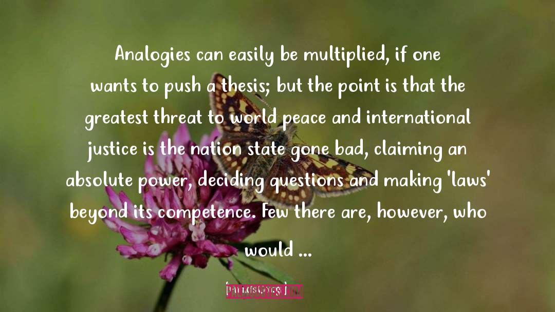Francis George Quotes: Analogies can easily be multiplied,