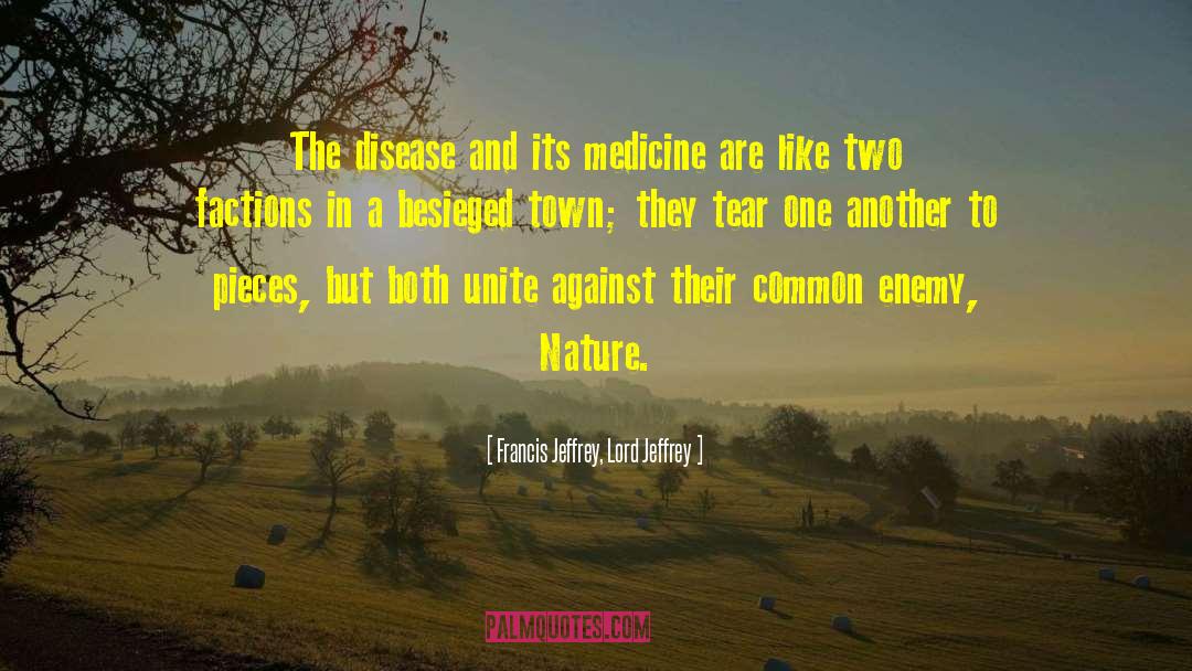 Francis Jeffrey, Lord Jeffrey Quotes: The disease and its medicine
