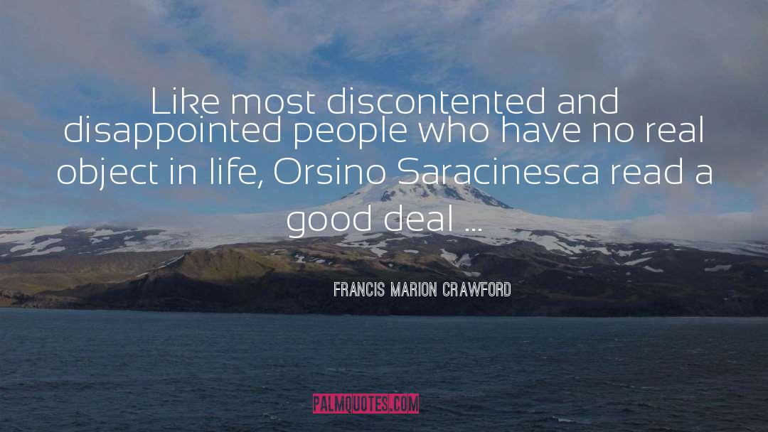 Francis Marion Crawford Quotes: Like most discontented and disappointed