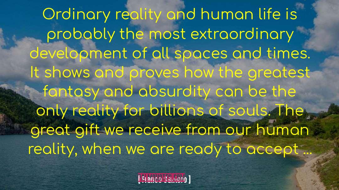 Franco Santoro Quotes: Ordinary reality and human life