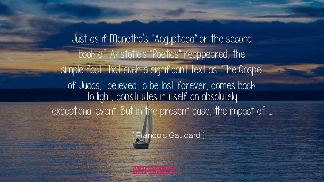 Francois Gaudard Quotes: Just as if Manetho's 