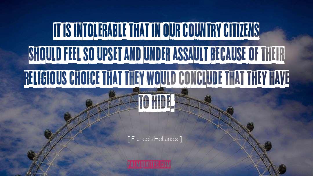 Francois Hollande Quotes: It is intolerable that in