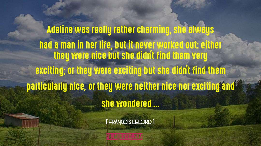 Francois Lelord Quotes: Adeline was really rather charming,