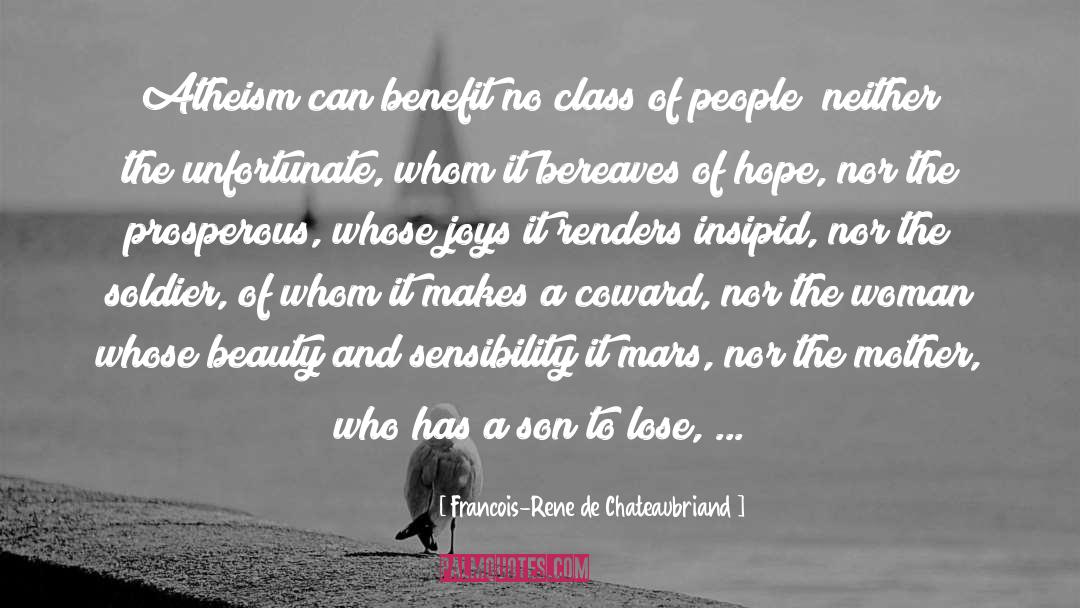 Francois-Rene De Chateaubriand Quotes: Atheism can benefit no class