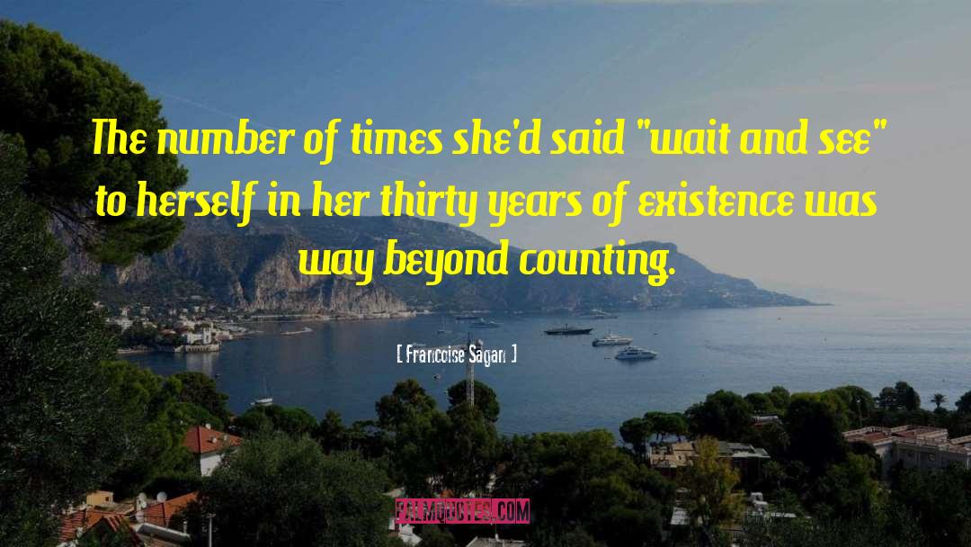 Francoise Sagan Quotes: The number of times she'd
