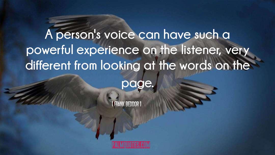Frank Beddor Quotes: A person's voice can have