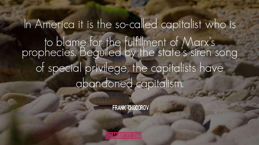 Frank Chodorov Quotes: In America it is the