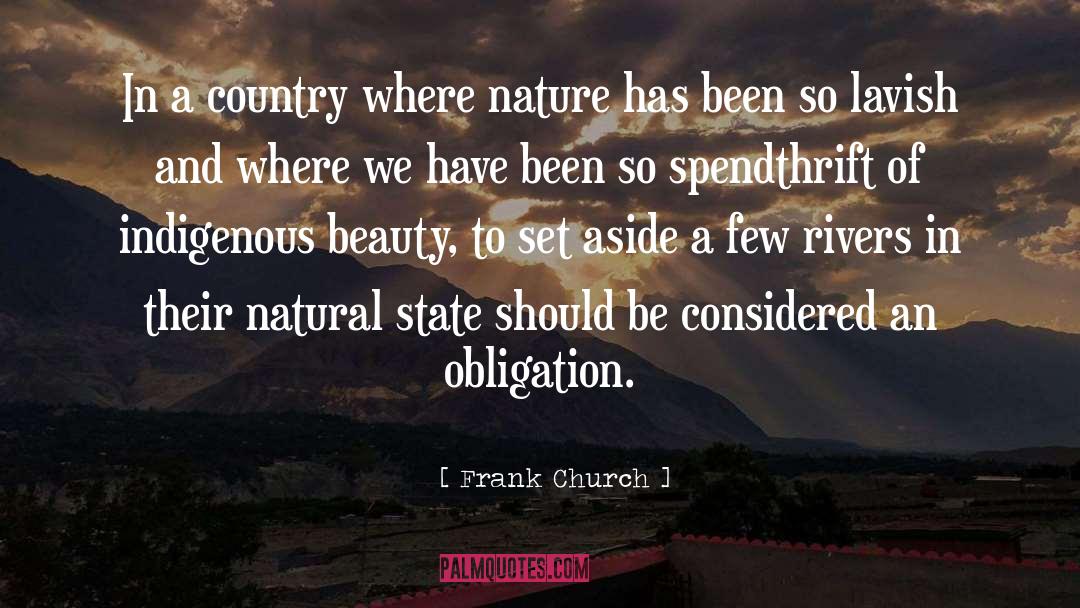 Frank Church Quotes: In a country where nature