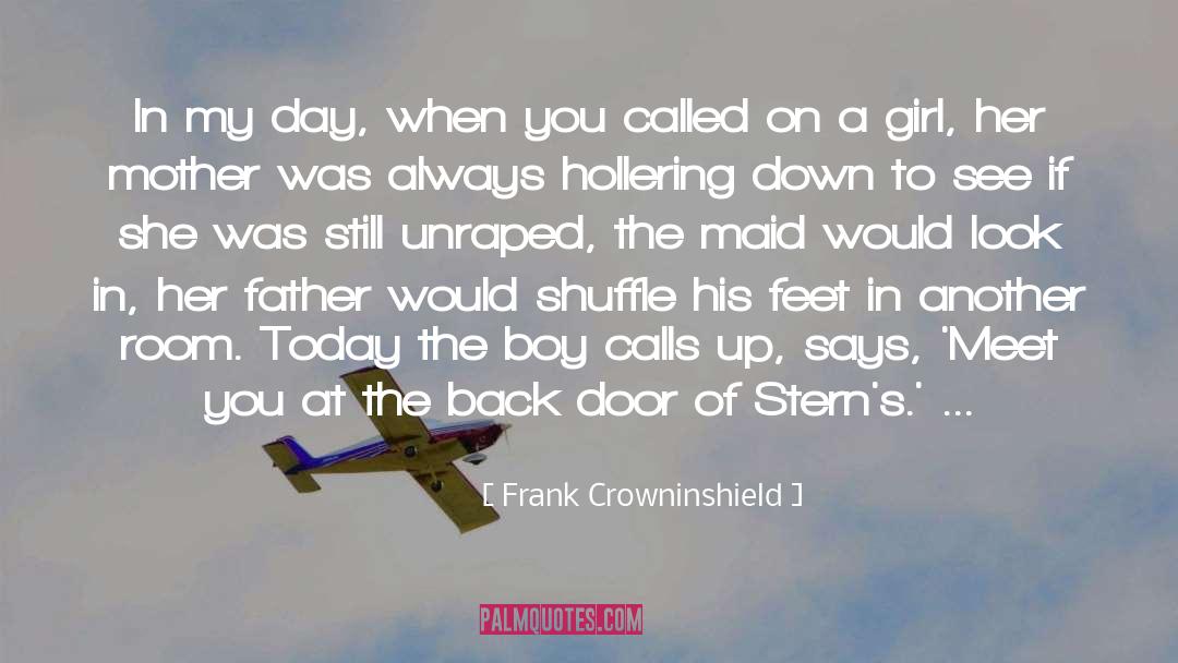 Frank Crowninshield Quotes: In my day, when you