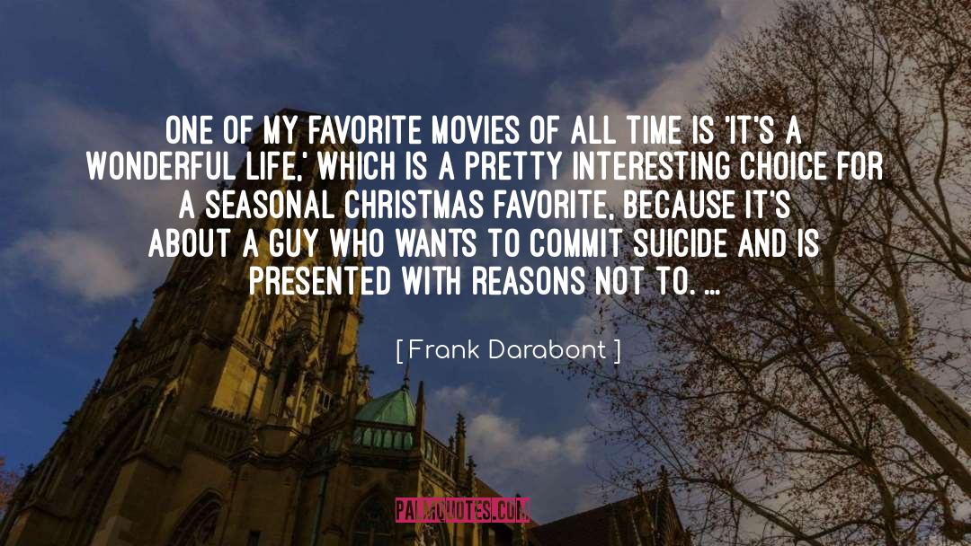 Frank Darabont Quotes: One of my favorite movies