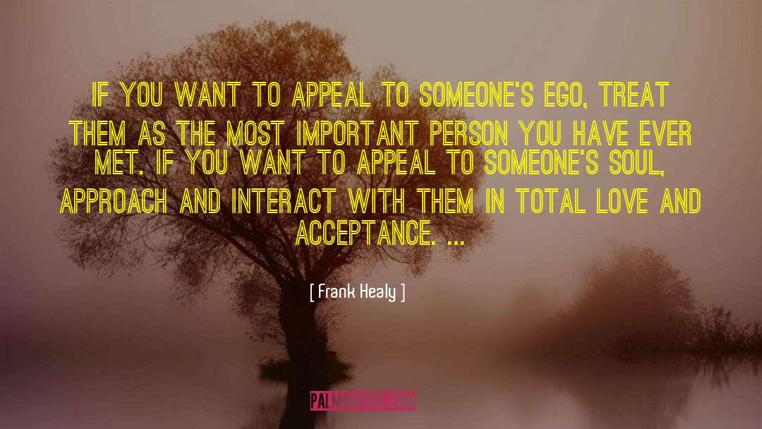 Frank Healy Quotes: If you want to appeal