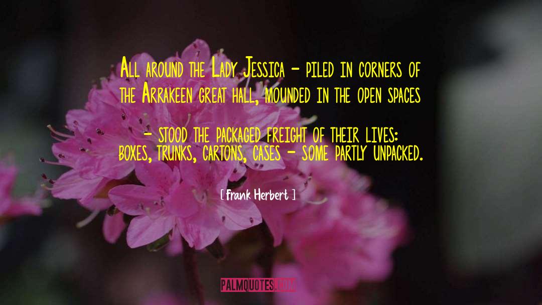 Frank Herbert Quotes: All around the Lady Jessica