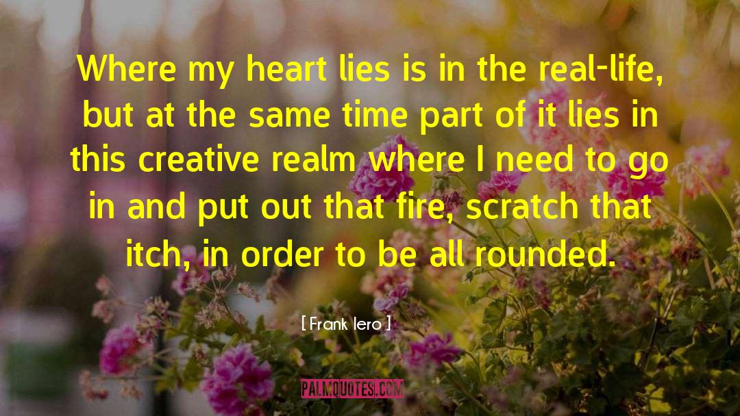 Frank Iero Quotes: Where my heart lies is