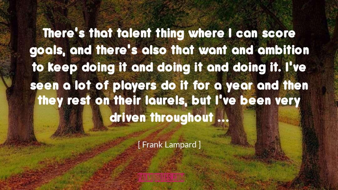 Frank Lampard Quotes: There's that talent thing where
