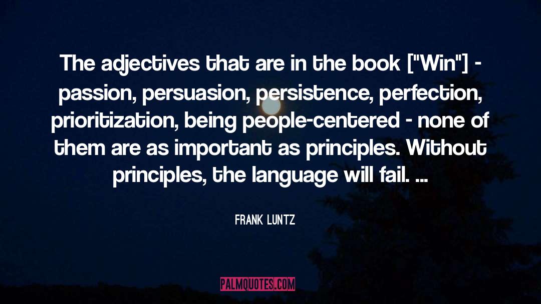 Frank Luntz Quotes: The adjectives that are in