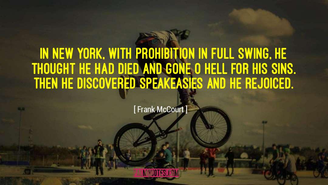 Frank McCourt Quotes: In New York, with Prohibition