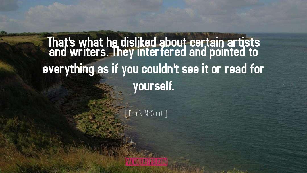 Frank McCourt Quotes: That's what he disliked about