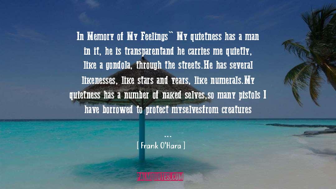 Frank O'Hara Quotes: In Memory of My Feelings