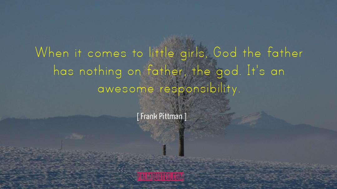 Frank Pittman Quotes: When it comes to little