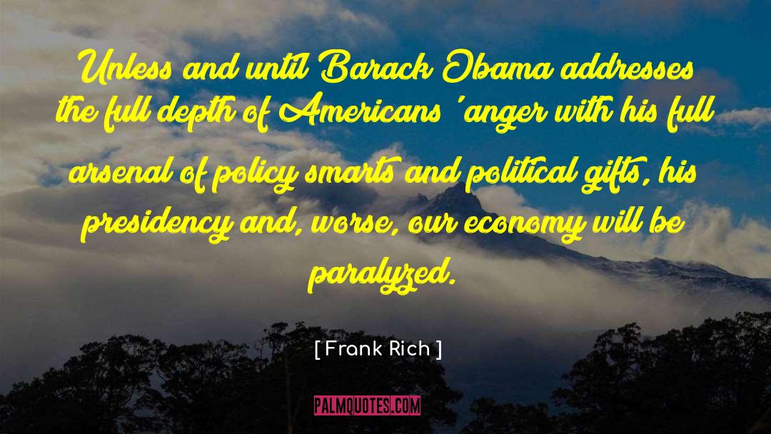 Frank Rich Quotes: Unless and until Barack Obama
