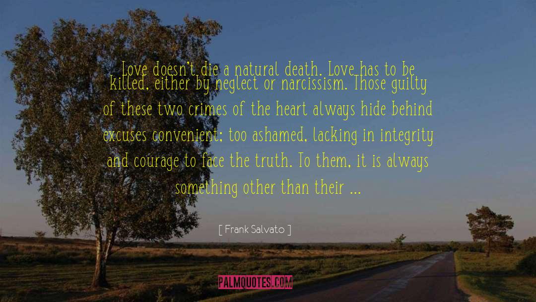 Frank Salvato Quotes: Love doesn't die a natural