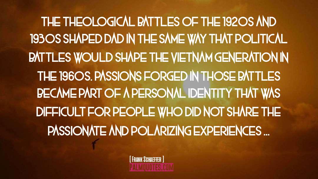 Frank Schaeffer Quotes: The theological battles of the