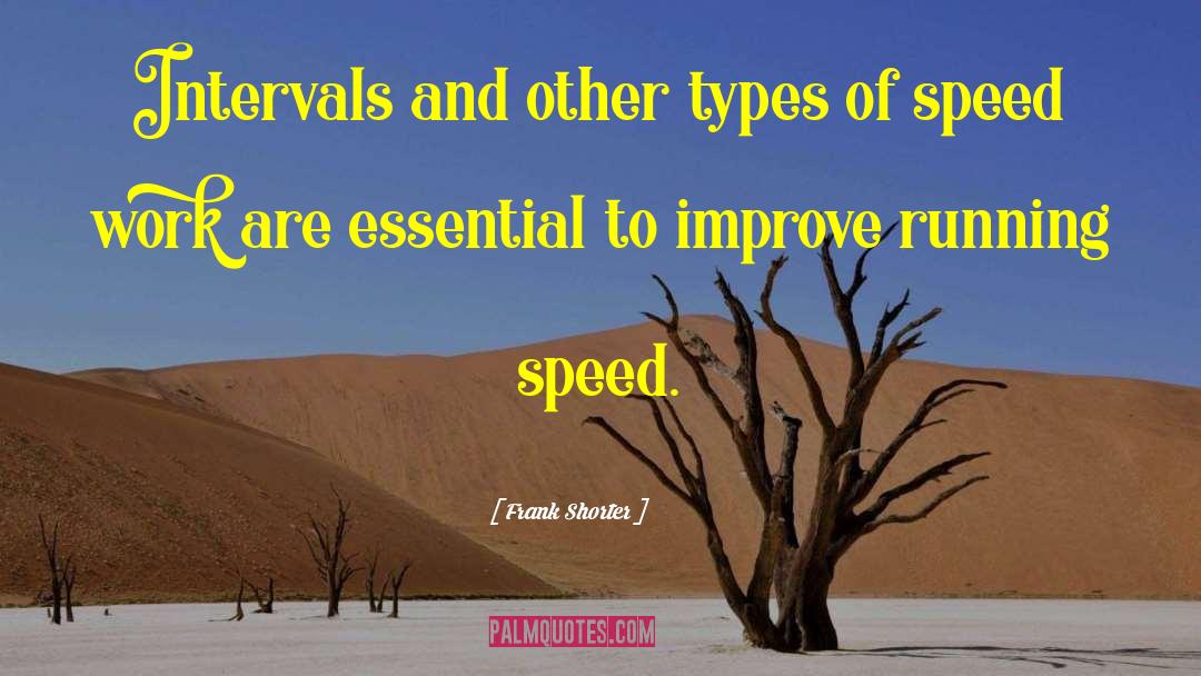 Frank Shorter Quotes: Intervals and other types of