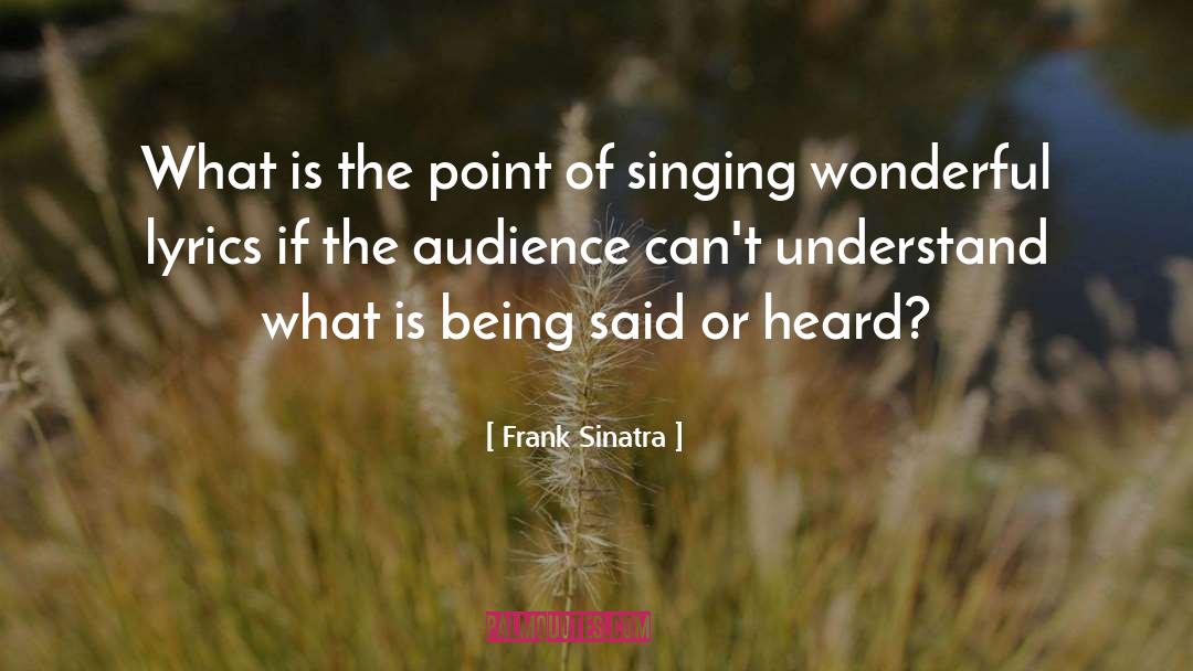 Frank Sinatra Quotes: What is the point of