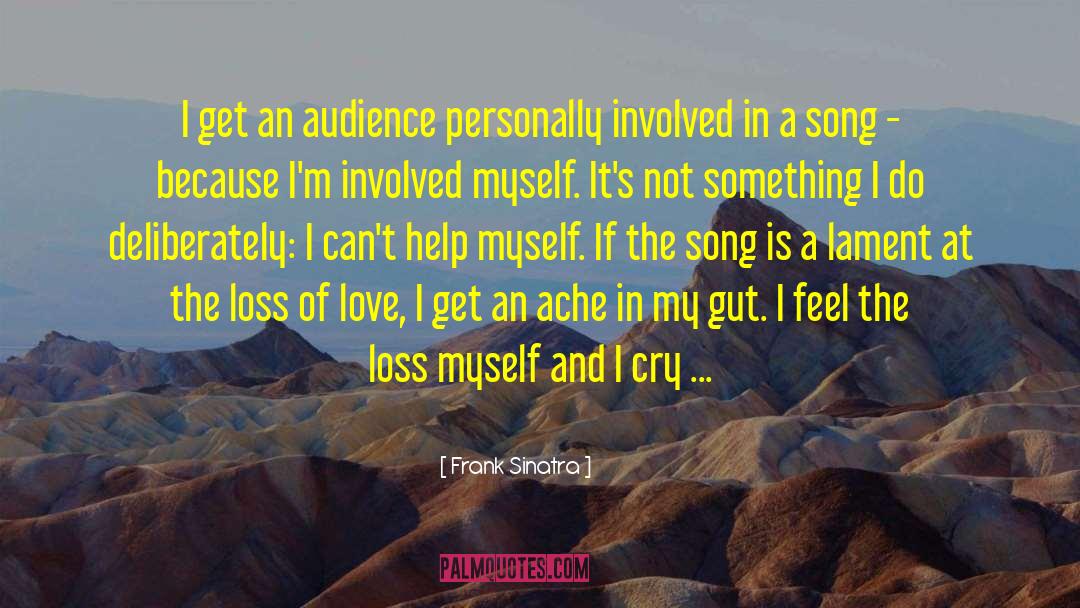 Frank Sinatra Quotes: I get an audience personally