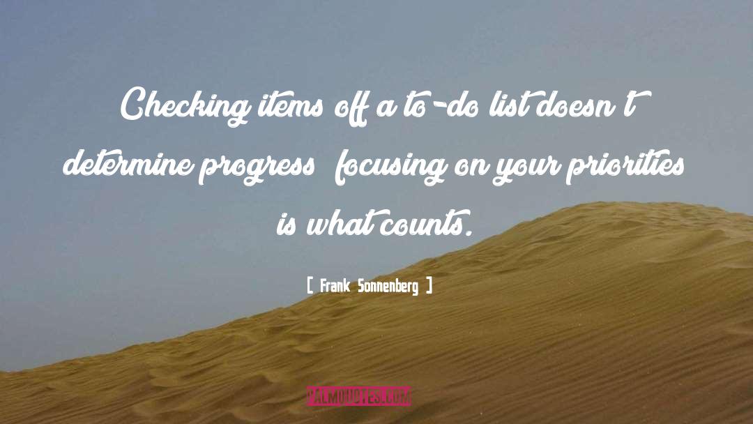 Frank Sonnenberg Quotes: Checking items off a to-do