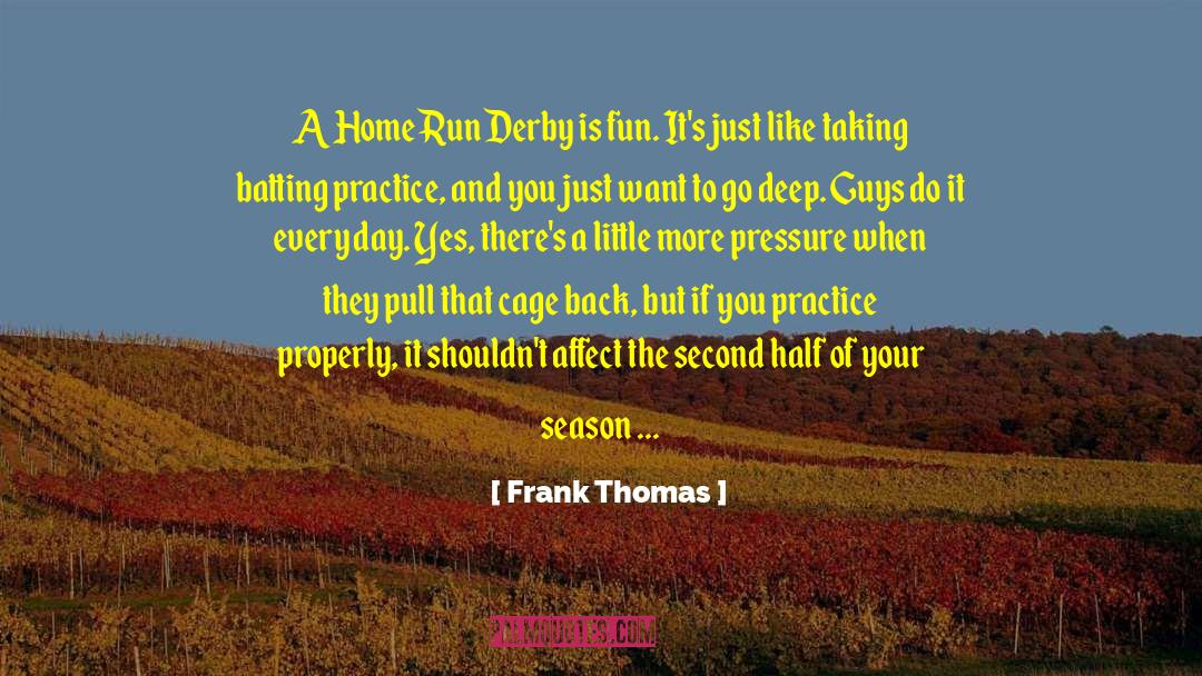 Frank Thomas Quotes: A Home Run Derby is