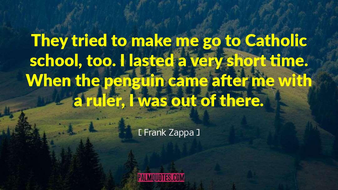 Frank Zappa Quotes: They tried to make me