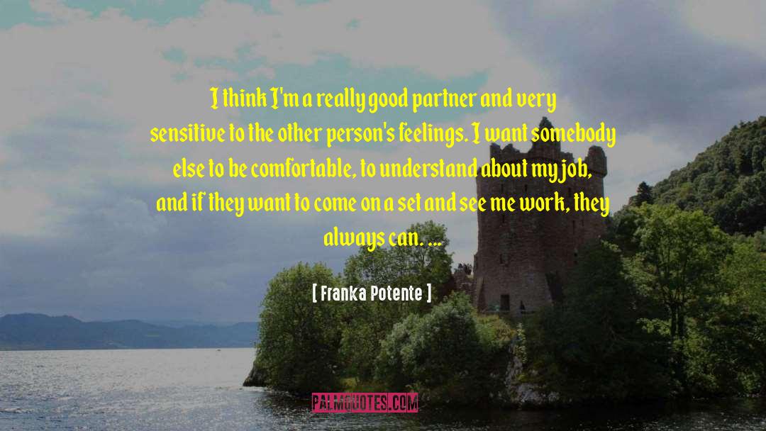 Franka Potente Quotes: I think I'm a really