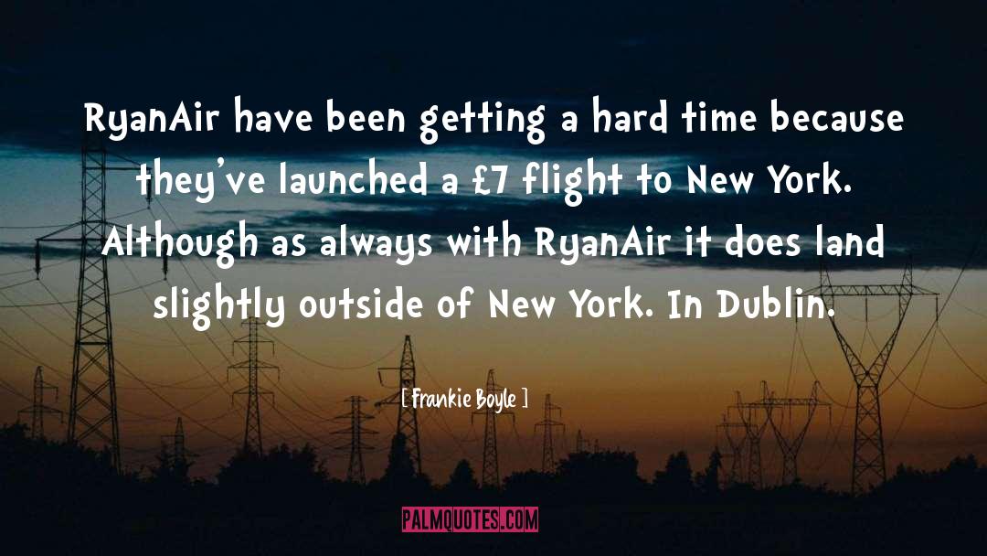 Frankie Boyle Quotes: RyanAir have been getting a