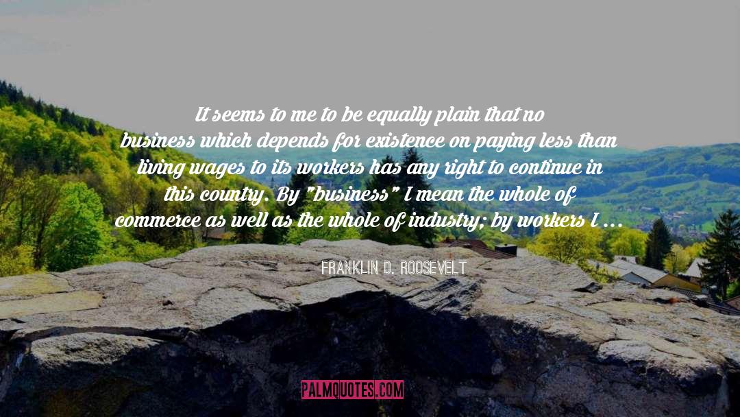Franklin D. Roosevelt Quotes: It seems to me to